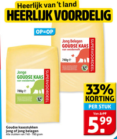  kaas 6 33 120 740 land jong belegen goudse weidemelk 740g gemaakt koeien dagen jaar minimaal uur dag nederlandse lopen jonge kaasstukken stukken stuk 