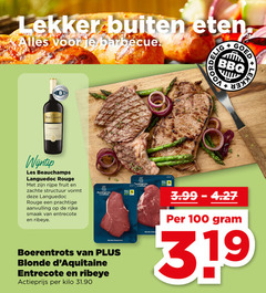  100 buiten eten barbecue bbq lekke beauchamps languedoc les rouge rijpe fruit zachte structuur aanvulling rijke entrecote ribeye blonde boerentrots actieprijs kilo leven 3.99 