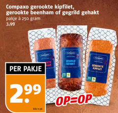  gegrild gehakt gerookte kipfilet 250 compaxo beenham pakje 3.99 2 99 kilo am 