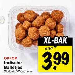  500 indische balletjes xl bak 3.99 