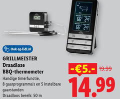 klik op dit plaatje voor een vergroting en voor vergelijkbare aanbiedingen gerelateerd aan
5 8 24 50 pet lidl.nl grillmeister draadloze bbq thermometer timerfunctie instelbare draadloos bereik mode 5. 5 8 24 50 pet lidl.nl grillmeister draadloze bbq thermometer timerfunctie instelbare draadloos bereik mode 5.