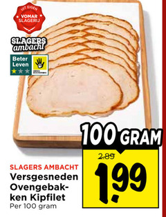  kipfilet 100 slagerij slagers ambacht beter leven bescherming versgesneden 