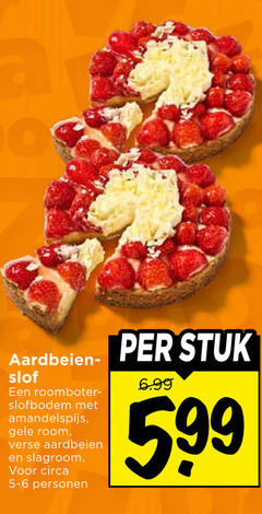 klik op dit plaatje voor een vergroting en voor vergelijkbare aanbiedingen gerelateerd aan
aardbeien slof roomboter amandelspijs gele room verse slagroom circa personen stuk 5.99 aardbeien slof roomboter amandelspijs gele room verse slagroom circa personen stuk 5.99
