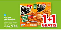 klik op dit plaatje voor een vergroting en voor vergelijkbare aanbiedingen gerelateerd aan
1 2 10 100 300 iglo chicken shop korean spiced tenders dozen 5.99 nutri score gemaakt kipfilet nachosmaak cheese fingers tri 1 2 10 100 300 iglo chicken shop korean spiced tenders dozen 5.99 nutri score gemaakt kipfilet nachosmaak cheese fingers tri