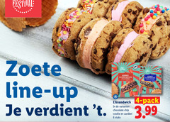 klik op dit plaatje voor een vergroting en voor vergelijkbare aanbiedingen gerelateerd aan
4 6 festival zoete line up cookie sandwich ice strawberry chocolate chip pack aardbei stuks 3.99 4 6 festival zoete line up cookie sandwich ice strawberry chocolate chip pack aardbei stuks 3.99