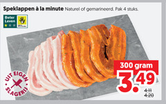 klik op dit plaatje voor een vergroting en voor vergelijkbare aanbiedingen gerelateerd aan
4 300 speklappen la naturel gemarineerd pak stuks beter leven slagerij 4 300 speklappen la naturel gemarineerd pak stuks beter leven slagerij