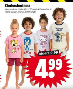 klik op dit plaatje voor een vergroting en voor vergelijkbare aanbiedingen gerelateerd aan
100 128 kindershortama o.a. hello kitty woezel pip sonic katoen maten elders 100 128 kindershortama o.a. hello kitty woezel pip sonic katoen maten elders