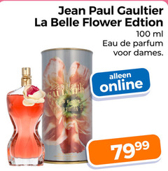 klik op dit plaatje voor een vergroting en voor vergelijkbare aanbiedingen gerelateerd aan
100 jean paul gaultier la belle flower ml eau parfum dames online edition 100 jean paul gaultier la belle flower ml eau parfum dames online edition