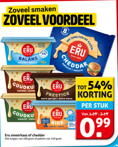  24 99 100 150 smaken voordeel smelten kazen eru since balans vleugje yoghurt 100g naturel nature 15 sambal pittig maanden gerijpte kaas prestige gerijpt vieux kids rijk calcium natrium stuk smeerkaas cheddar kuipjes pakken 