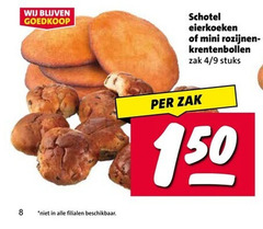 klik op dit plaatje voor een vergroting en voor vergelijkbare aanbiedingen gerelateerd aan
8 150 schotel eierkoeken mini rozijnen krentenbollen zak 4 9 stuks beschikbaar 8 150 schotel eierkoeken mini rozijnen krentenbollen zak 4 9 stuks beschikbaar