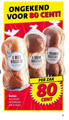 klik op dit plaatje voor een vergroting en voor vergelijkbare aanbiedingen gerelateerd aan
bolletjes 6 9 80 cent witte vers brune versen volkoren bollen wit bruin zak stuks bolletjes 6 9 80 cent witte vers brune versen volkoren bollen wit bruin zak stuks