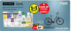 klik op dit plaatje voor een vergroting en voor vergelijkbare aanbiedingen gerelateerd aan
guhl shampoo 1 2 200 john frieda assortiment kans 2x elektrische fiets t.w.v. go frizz filler sec volume colon droogshampoo ml ride your style 2e kassabon bekijk www.kruidvat.nl guhl shampoo 1 2 200 john frieda assortiment kans 2x elektrische fiets t.w.v. go frizz filler sec volume colon droogshampoo ml ride your style 2e kassabon bekijk www.kruidvat.nl
