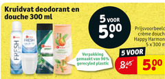  kruidvat huismerk douchegel deodorant 5 96 300 500 douche ml fresh gemaakt plastic happy harmony 