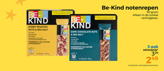 klik op dit plaatje voor een vergroting en voor vergelijkbare aanbiedingen gerelateerd aan
3 90 be kind honey roasted nuts sea salt gluten free high colours flavours preservatives ingredients you dark chocolate notenrepen pak 3 90 be kind honey roasted nuts sea salt gluten free high colours flavours preservatives ingredients you dark chocolate notenrepen pak