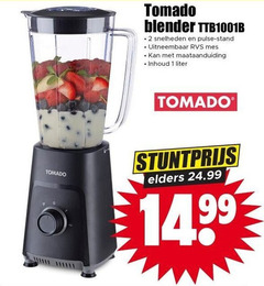 klik op dit plaatje voor een vergroting en voor vergelijkbare aanbiedingen gerelateerd aan
1 2 tomado blender snelheden pulse stand uitneembaar rvs mes maataanduiding inhoud liter elders 1 2 tomado blender snelheden pulse stand uitneembaar rvs mes maataanduiding inhoud liter elders