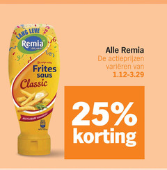  remia mayonaise fritessaus snacksaus 25 100 tang jaar frites saus classic recyclebare varieeren 