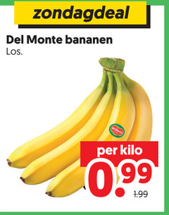 klik op dit plaatje voor een vergroting en voor vergelijkbare aanbiedingen gerelateerd aan
zondagdeal del monte bananen los . per kilo 0.99 zondagdeal del monte bananen los . per kilo 0.99