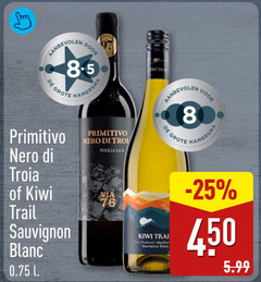 klik op dit plaatje voor een vergroting en voor vergelijkbare aanbiedingen gerelateerd aan
8 450 hamersma primitivo nero kiwi trail sauvignon blanc trol puglia l new zealand 5.99 8 450 hamersma primitivo nero kiwi trail sauvignon blanc trol puglia l new zealand 5.99