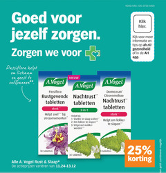 klik op dit plaatje voor een vergroting en voor vergelijkbare aanbiedingen gerelateerd aan
1 3 25 30 jezelf passiflora lichaam geest ontspannen a.vogel rustgevende nachtrust tabletten stressmomenten slaap vallen 2. slapen 3. uitgerust wakker dormeasan citroenmelisse 2 klik tips ah.nl gezondheid vogel varieeren combineren 1 3 25 30 jezelf passiflora lichaam geest ontspannen a.vogel rustgevende nachtrust tabletten stressmomenten slaap vallen 2. slapen 3. uitgerust wakker dormeasan citroenmelisse 2 klik tips ah.nl gezondheid vogel varieeren combineren