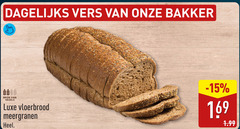 klik op dit plaatje voor een vergroting en voor vergelijkbare aanbiedingen gerelateerd aan
dagelijks vers bakker vezels luxe vloerbrood meergranen dagelijks vers bakker vezels luxe vloerbrood meergranen