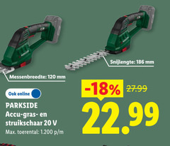 klik op dit plaatje voor een vergroting en voor vergelijkbare aanbiedingen gerelateerd aan
20 120 snijlengte mm online parkside accu struikschaar toerental 20 120 snijlengte mm online parkside accu struikschaar toerental