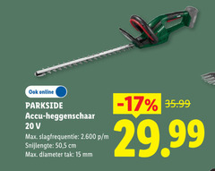 15 20 online parkside accu heggenschaar slagfrequentie snijlengte 50 5 cm diameter tak mm 