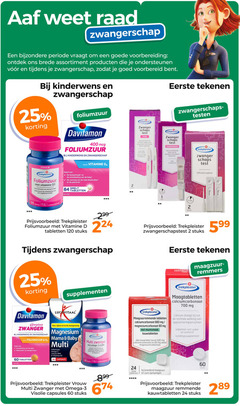  1 2 3 5 7 24 25 30 60 80 99 120 400 700 zwangerschap periode voorbereiding brede assortiment ondersteunen r kinderwens vrouw foliumzuur davitamon vitamine trekpleister tekenen zwanger gereedschapskoffer zwangerschapsstriemen ondersteunt ongeboren botaanmaak baby vorming rode bloedcellen placenta dag smelt tabletten stuks supplementen zwangerschapstest remmer multivitamines mineralen weerstand energieniveau lucovitaal magnesium mama multi omega vetzuur capsules calciumcarbonaat mg magnesiumcarbonaat muntsmaak kauwtabletten kauwtablet zwaar maagtabletten calcium draagt werking suiker zoetstof voedingssupplement brandend maagzuur zure oprispingen visolie dampremmende 