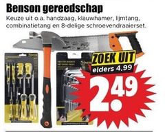 klik op dit plaatje voor een vergroting en voor vergelijkbare aanbiedingen gerelateerd aan
8 benson gereedschap o.a. handzaag klauwhamer lijmtang combinatietang schroevendraaierset zoek elders 8 benson gereedschap o.a. handzaag klauwhamer lijmtang combinatietang schroevendraaierset zoek elders
