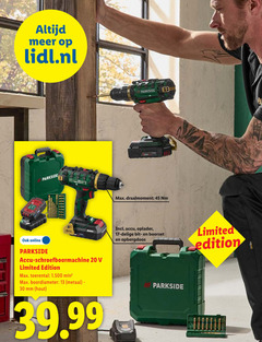 klik op dit plaatje voor een vergroting en voor vergelijkbare aanbiedingen gerelateerd aan
13 17 20 30 45 lidl.nl parkside online accu schroefboormachine limited edition toerental min boordiameter metaal mm hout draaimoment oplader bit boorset opbergdoos 13 17 20 30 45 lidl.nl parkside online accu schroefboormachine limited edition toerental min boordiameter metaal mm hout draaimoment oplader bit boorset opbergdoos