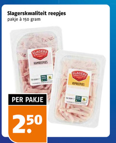  hamreepjes kipreepjes 150 slagerskwaliteit reepjes pakje slagers 