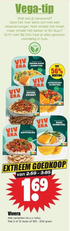 klik op dit plaatje voor een vergroting en voor vergelijkbare aanbiedingen gerelateerd aan
vivera vegetarisch 2 12 160 200 vega tip vanavond roer vleesvervanger huis vegetarische gouda kaas schnitzel plantaardig kruim gehakt plantaardige kipkrokant kipstukjes extreem tofu pak stuks vivera vegetarisch 2 12 160 200 vega tip vanavond roer vleesvervanger huis vegetarische gouda kaas schnitzel plantaardig kruim gehakt plantaardige kipkrokant kipstukjes extreem tofu pak stuks