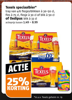 klik op dit plaatje voor een vergroting en voor vergelijkbare aanbiedingen gerelateerd aan
texels speciaalbieren 19 25 30 33 50 60 speciaalbier tray 4 6 blikken fles flesje blik oedipus actieprijs skuumkoppe alcohol 00 tropical m.u.v geheim texels speciaalbieren 19 25 30 33 50 60 speciaalbier tray 4 6 blikken fles flesje blik oedipus actieprijs skuumkoppe alcohol 00 tropical m.u.v geheim