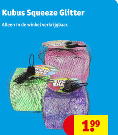 klik op dit plaatje voor een vergroting en voor vergelijkbare aanbiedingen gerelateerd aan
kubus squeeze glitter sugar super kubus squeeze glitter sugar super