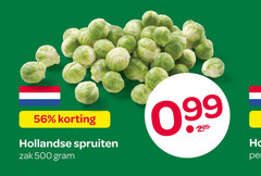 klik op dit plaatje voor een vergroting en voor vergelijkbare aanbiedingen gerelateerd aan
spruitjes 500 hollandse spruiten zak spruitjes 500 hollandse spruiten zak