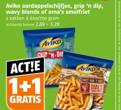 klik op dit plaatje voor een vergroting en voor vergelijkbare aanbiedingen gerelateerd aan
1 2 aviko aardappelschijfjes grip dip blends smulfriet zakken 600 750 actieprijs friet huis kassa berekend 1 2 aviko aardappelschijfjes grip dip blends smulfriet zakken 600 750 actieprijs friet huis kassa berekend
