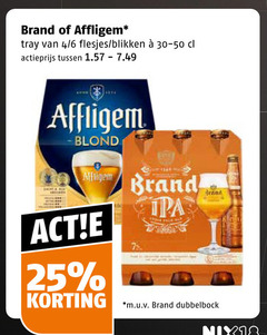 klik op dit plaatje voor een vergroting en voor vergelijkbare aanbiedingen gerelateerd aan
brand affligem blikjes bier speciaalbieren 25 tray 4 6 blikken actieprijs blond m.u.v dubbelbock brand affligem blikjes bier speciaalbieren 25 tray 4 6 blikken actieprijs blond m.u.v dubbelbock