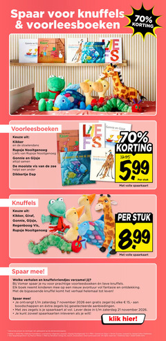 7 15 21 45 70 210 1992 2026 spaar voor knuffels   voorleesboeken   korting gonnie en g kicker tkikkertje os van de keuze uit   kikker stoelendans rupsje nooitgenoeg liefs gijsje altijd samen mooiste vis zee helpt een ander dikkertje dap ess --- e -70 ze 19.95 5.99 per stuk met volle spaarkaart   giraf regenboog 8.99 mee   welke verhalen knuffelvriendjes verzamel jij   bij vomar je nu prachtige een lieve . elk boek neemt kinderen op nieuw avontuur vol fantasie ontdekking bijpassende knuffel komt het verhaal helemaal tot leven ontvangt t   m zaterdag november gratis zegel elke     - aan boodschappen eextra zegels geselecteerde aanbiedingen   a zes is al lever deze in kunt zoveel spaarkaarten inleveren als wilt klik hier   getoonde prijzen kortingen zijn gebaseerd adviesverkoopprijs  e max velthuijs foundation licensed by uitgeverij leopold   a prh olivier dunrea harpercollins publishers   e der regenbogenfisch marcus pfister nordseud verlag ag zeurich switzerland www.nord-sued.com all rights reserved   edikkertje noeelle smit 