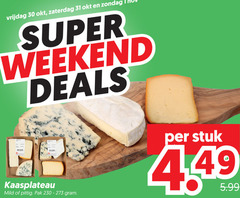  buitenlandse kaas 1 30 31 vrijdag zaterdag super weekend deals kaasplateau mild pittig pak stuk 4 5.99 